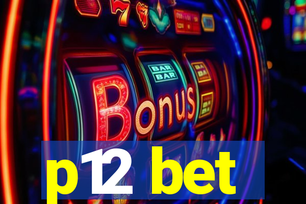 p12 bet